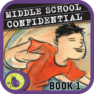 Be Confident in Who You Are: A Middle School Confidential™ Graphic Novel